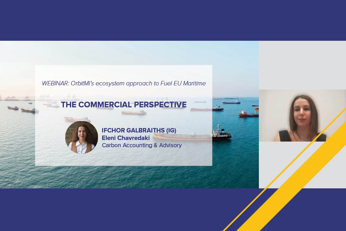 Webinar slide discussing FuelEU Maritime 2025 featuring Eleni Chavredaki from IFCHOR GALBRAITHS’ Carbon Accounting & Advisory team, panel titled "The Commercial Perspective," with a background of ships at sea.